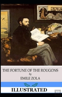 Bertrand.pt - The Fortune Of The Rougons Illustrated