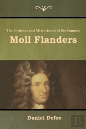 The Fortunes And Misfortunes Of The Famous Moll Flanders