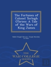 The Fortunes Of Colonel Torlogh O'Brien