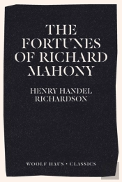 The Fortunes Of Richard Mahony