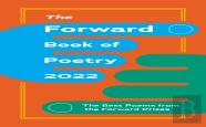 The Forward Book Of Poetry 2022