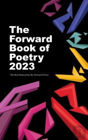 The Forward Book Of Poetry 2023