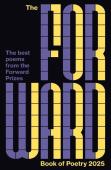 The Forward Book Of Poetry 2025