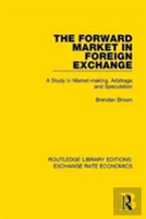 The Forward Market In Foreign Exchange
