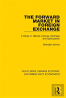 The Forward Market In Foreign Exchange