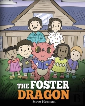 The Foster Dragon: A Story About Foster