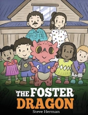 The Foster Dragon: A Story About Foster