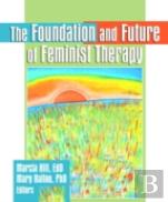 The Foundation And Future Of Feminist Therapy