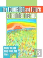 The Foundation And Future Of Feminist Therapy