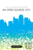 The Foundation For An Open Source City