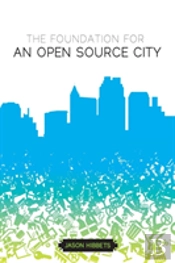 The Foundation For An Open Source City