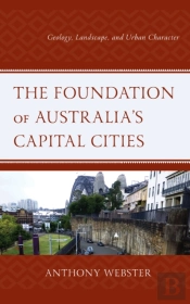The Foundation Of Australiaâ€™S Capital Cities