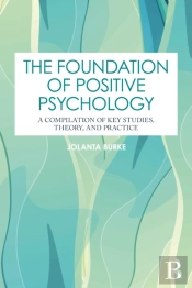 The Foundation Of Positive Psychology