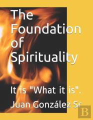 The Foundation Of Spirituality
