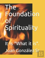 The Foundation Of Spirituality