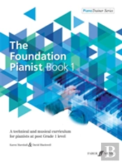 The Foundation Pianist Book 1