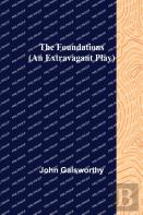 The Foundations (An Extravagant Play)