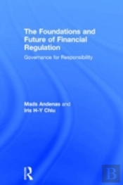 The Foundations And Future Of Financial Regulation