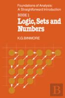 The Foundations Of Analysis: A Straightforward Introduction