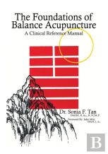 The Foundations Of Balance Acupuncture