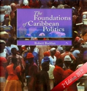 The Foundations Of Caribbean Politics