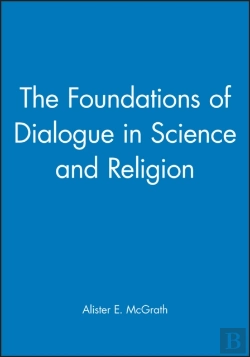 Bertrand.pt - The Foundations Of Dialogue In Science And Religion