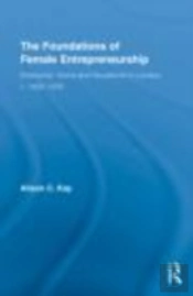 The Foundations Of Female Entrepreneurship