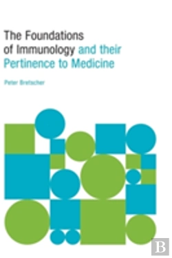 Bertrand.pt - The Foundations Of Immunology And Their Pertinence To Medicine