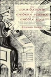 The Foundations Of Modern Science In The Middle Ages