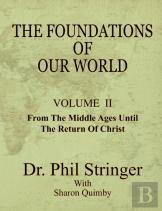 The Foundations Of Our World, Volume Ii