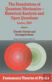The Foundations Of Quantum Mechanics