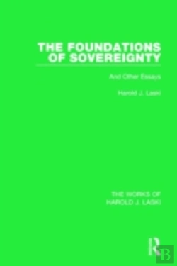 Bertrand.pt - The Foundations Of Sovereignty (Works Of Harold J. Laski)