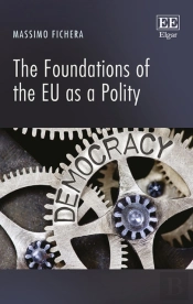 The Foundations Of The Eu As A Polity