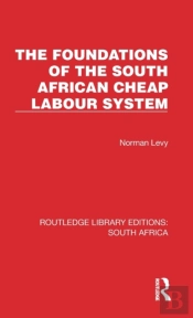 The Foundations Of The South African Cheap Labour System
