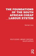 The Foundations Of The South African Cheap Labour System