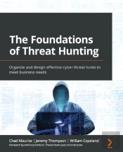 The Foundations Of Threat Hunting