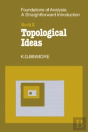 The Foundations Of Topological Analysis: A Straightforward Introduction
