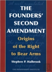 The Founders' Second Amendment