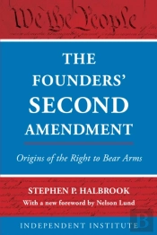 The Founders' Second Amendment