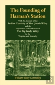The Founding Of Harman'S Station With An