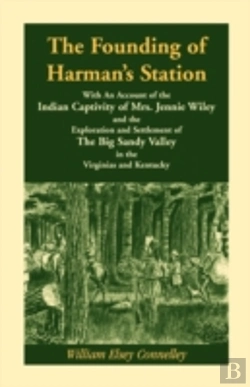 Bertrand.pt - The Founding Of Harman'S Station With An