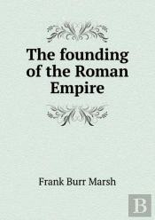 The Founding Of The Roman Empire
