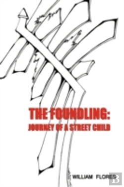 Bertrand.pt - The Foundling: Journey Of A Street Child