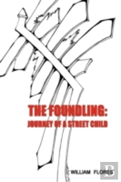 The Foundling: Journey Of A Street Child