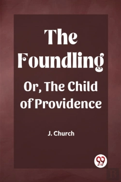 Bertrand.pt - The Foundlingor, The Child Of Providence (Edition2023)