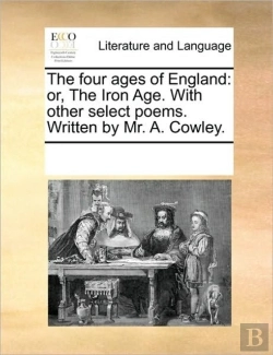 Bertrand.pt - The Four Ages Of England: Or, The Iron A