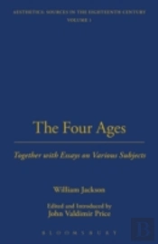 The Four Ages; Together With Essays On Various Subjects