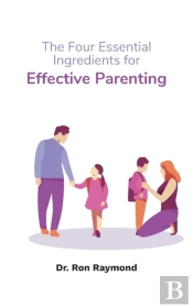 The Four Essential Ingredients For Effective Parenting