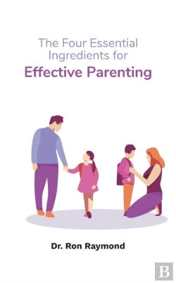 Bertrand.pt - The Four Essential Ingredients For Effective Parenting