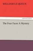 The Four Faces A Mystery